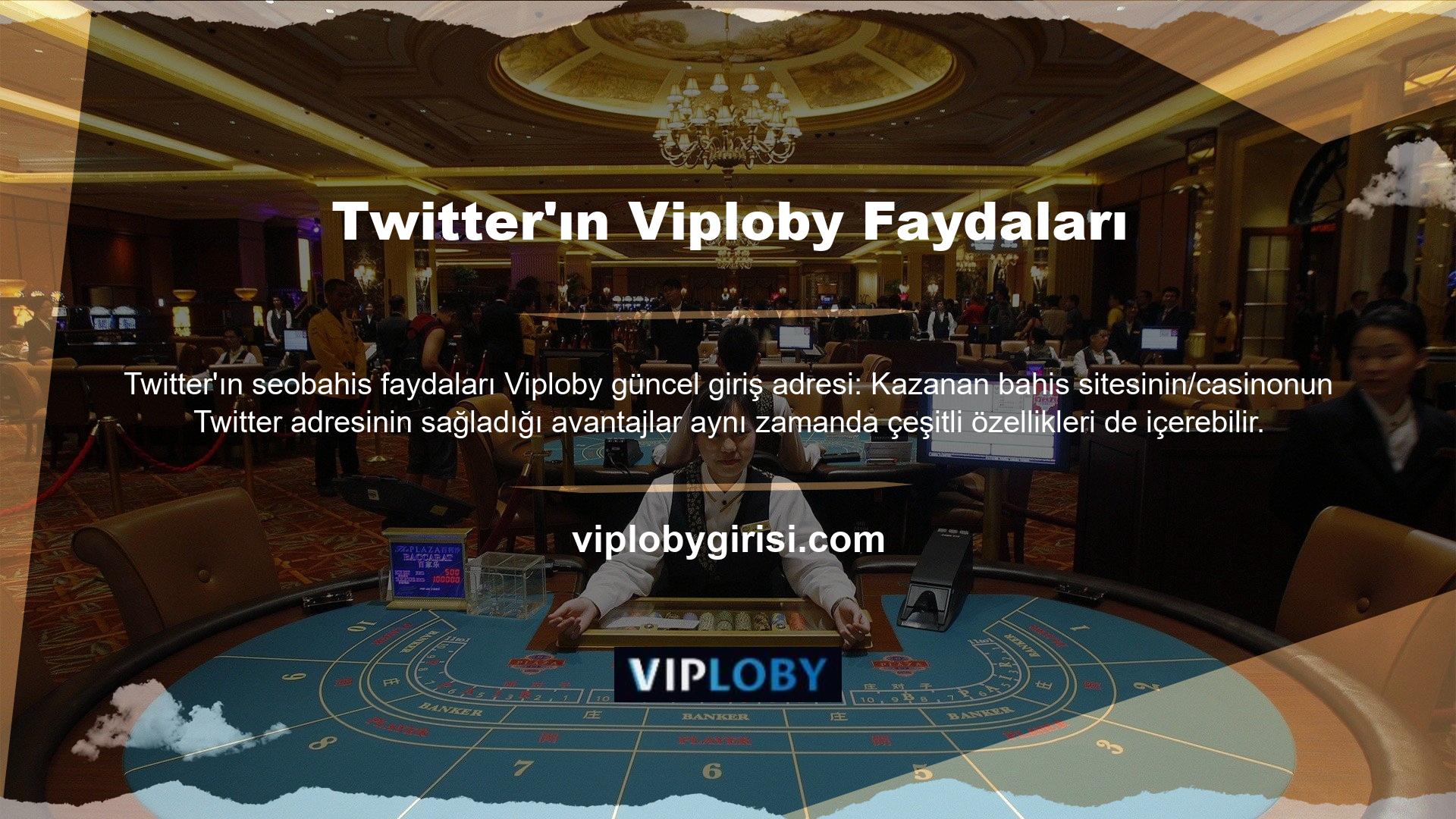 Örneğin Viploby Twitter'ı, toplu kupon paylaşımından değişen oran eşleşmesine kadar her şeye yönelik özelliklere sahiptir